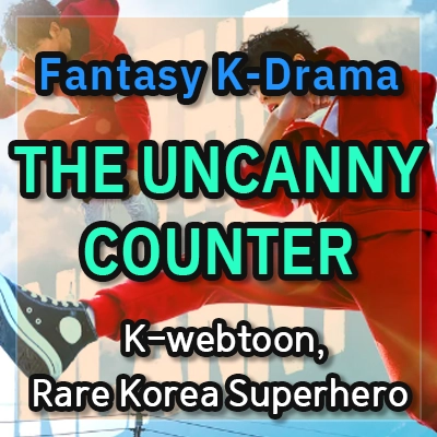 Best-fantasy-K-drama-recommendation-THE-UNCANNY-COUNTER-thumbnail