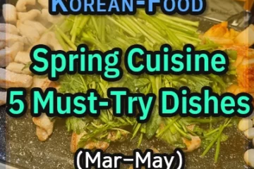 Korean-Spring-Cuisine-5-Must-Try-Dishes-Mar-May-thumbnail